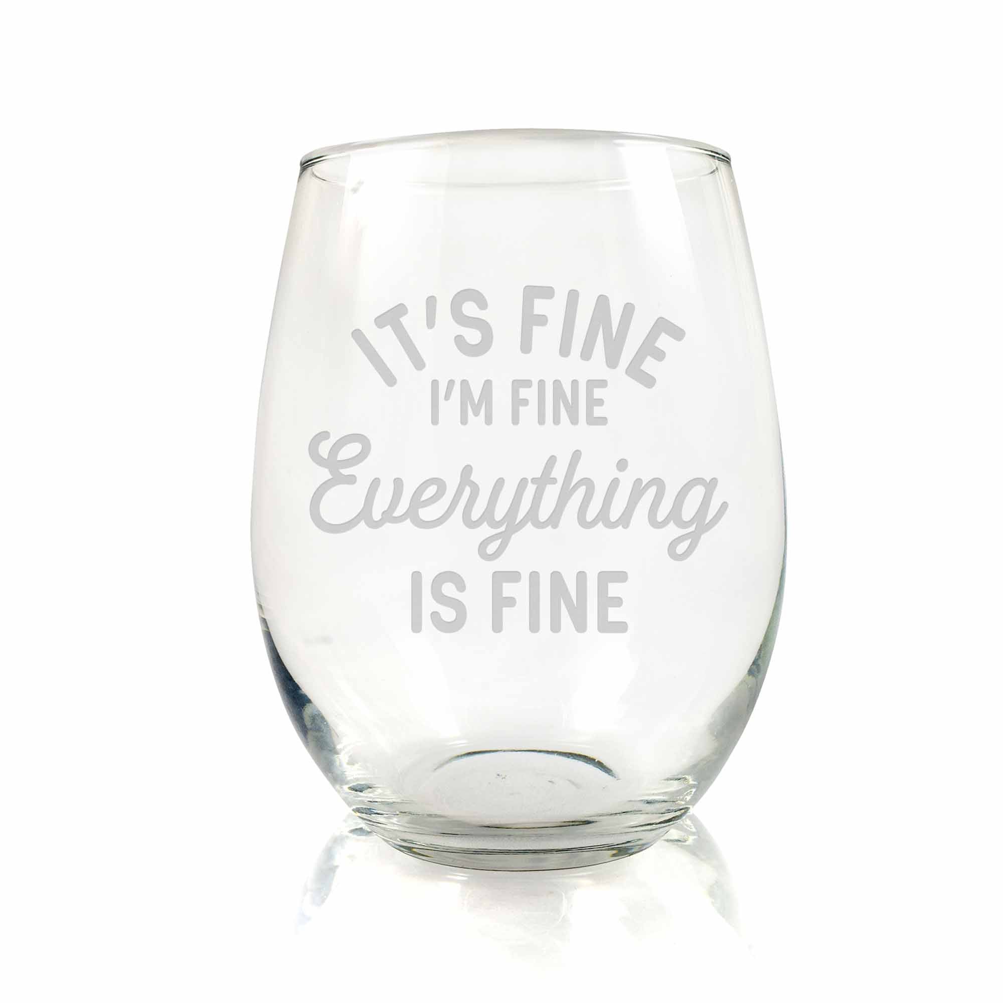 http://www.lolglass.com/cdn/shop/products/its-fine-i_m-fine-everything-is-fine-stemless-wine-glass-primary-1.jpg?v=1619538582
