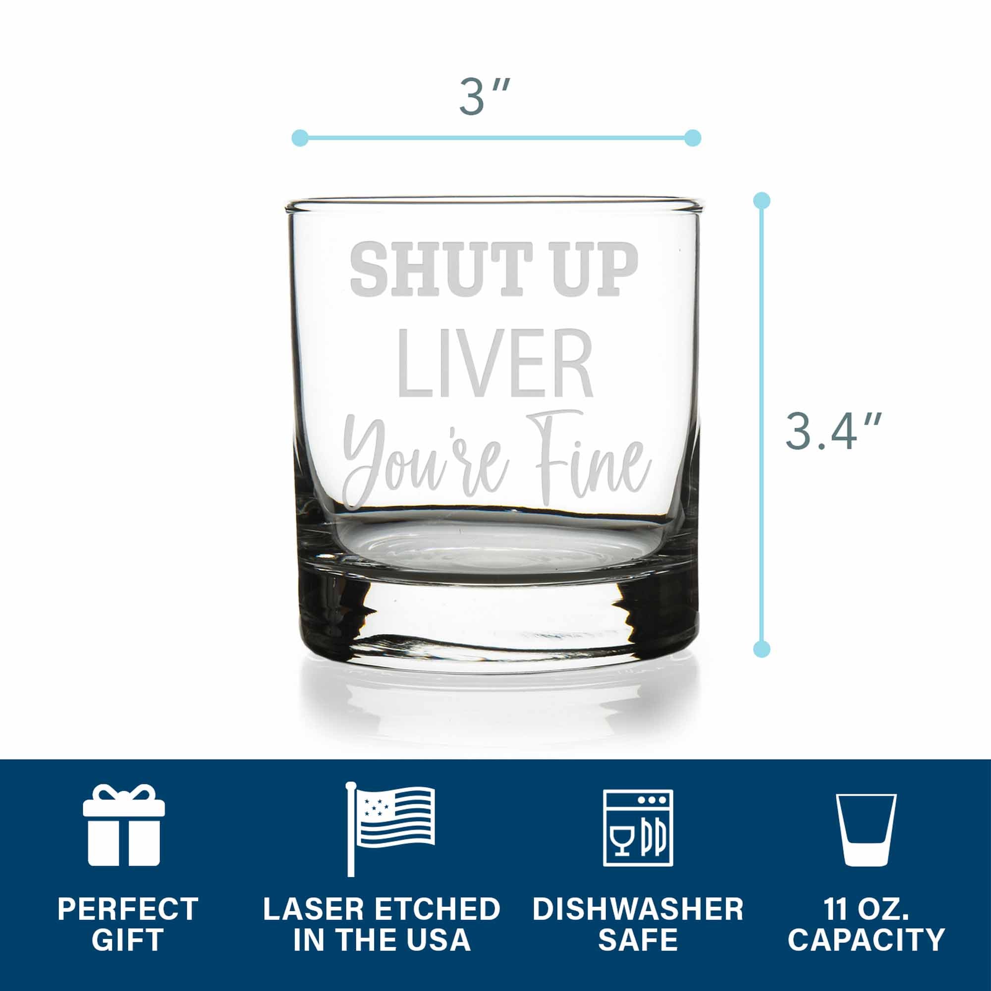 http://www.lolglass.com/cdn/shop/products/shut-up-liver-youre-fine-round-rocks-glass-product-highlight.jpg?v=1631283021