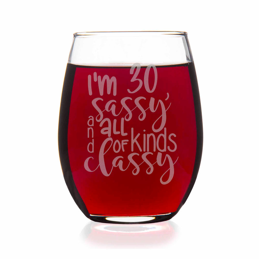 30th Birthday And Sassy Stemless Wine Glass