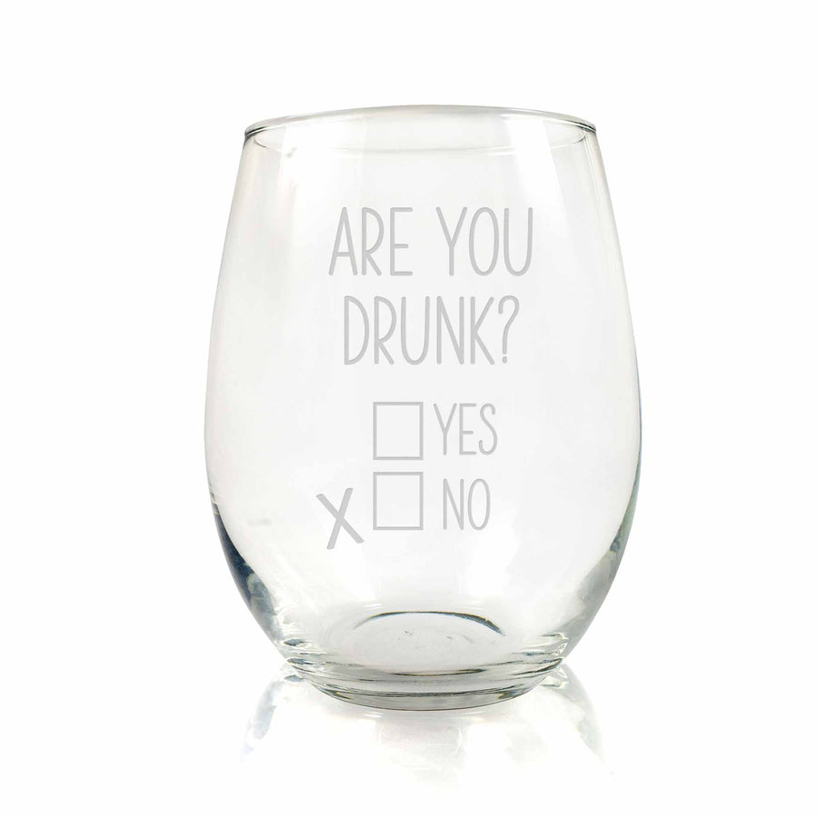 Are You Drunk Stemless Wine Glass