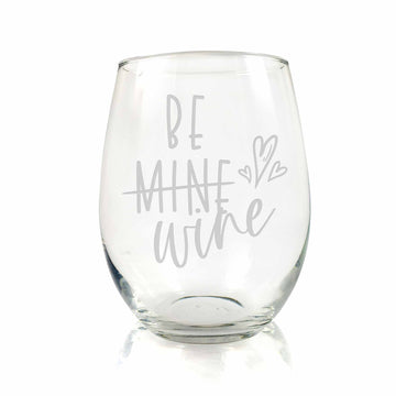 Be Mine Valentine Stemless Wine Glass