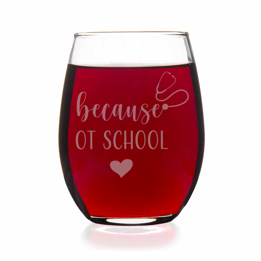 Because OT School Stemless Wine Glass