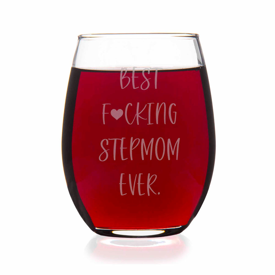 Best Fing Stepmom Ever Stemless Wine Glass