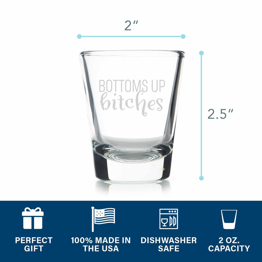 Bottoms Up Bitches Bachelorette Standard Shot Glass