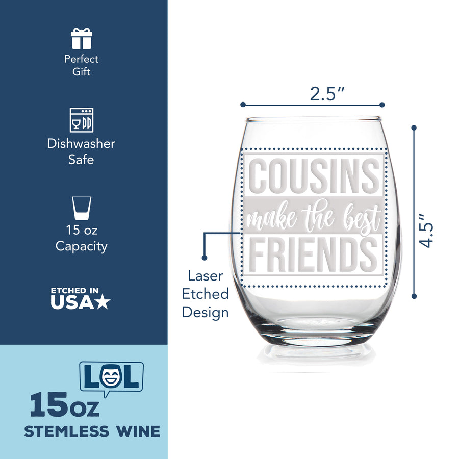 Cousins Best Friends Stemless Wine Glass