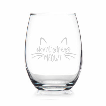 Dont Stress Meowt Cat Lover Stemless Wine Glass