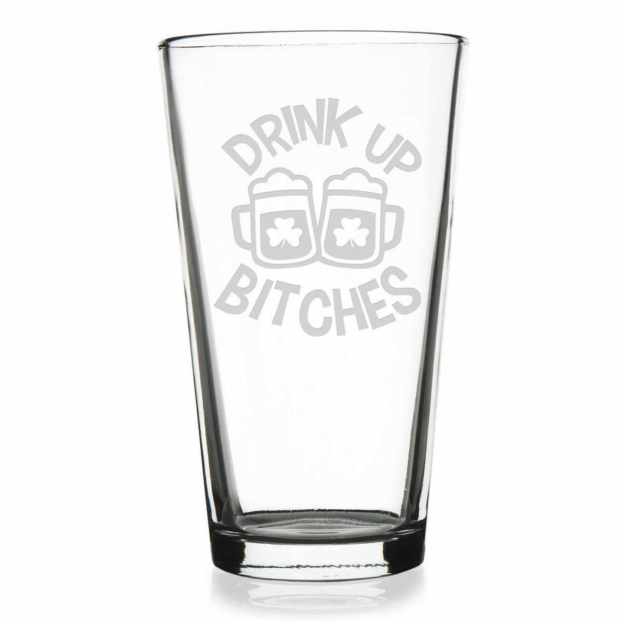 Drink Up Bitches Shamrock St Pattys Pint Glass
