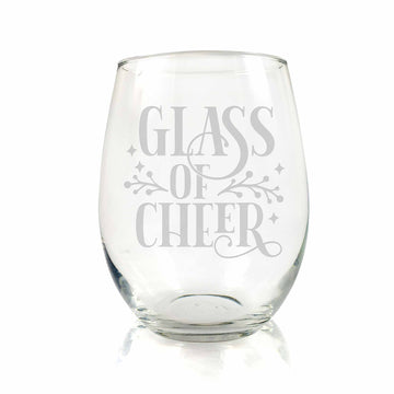 Glass Of Cheer Stemless Wine Glass