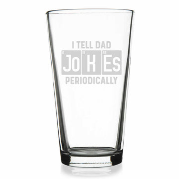 I Tell Dad Jokes Periodically Pint Glass