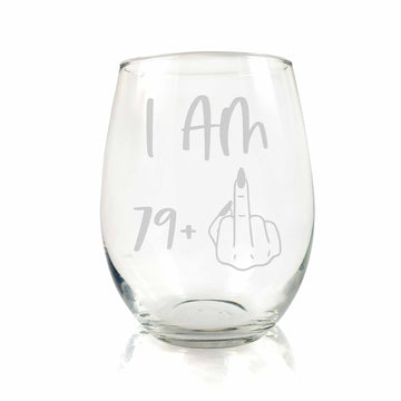 Im 79 Plus 80th Birthday Stemless Wine Glass