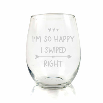 Im So Happy Swiped Right Stemless Wine Glass