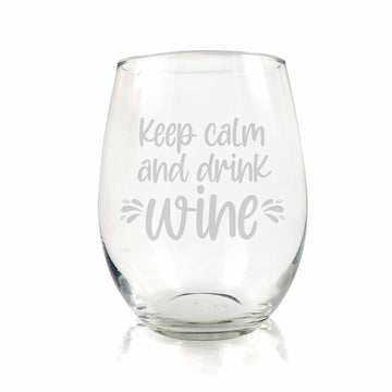 Keep Calm And Drink Wine Stemless Wine Glass