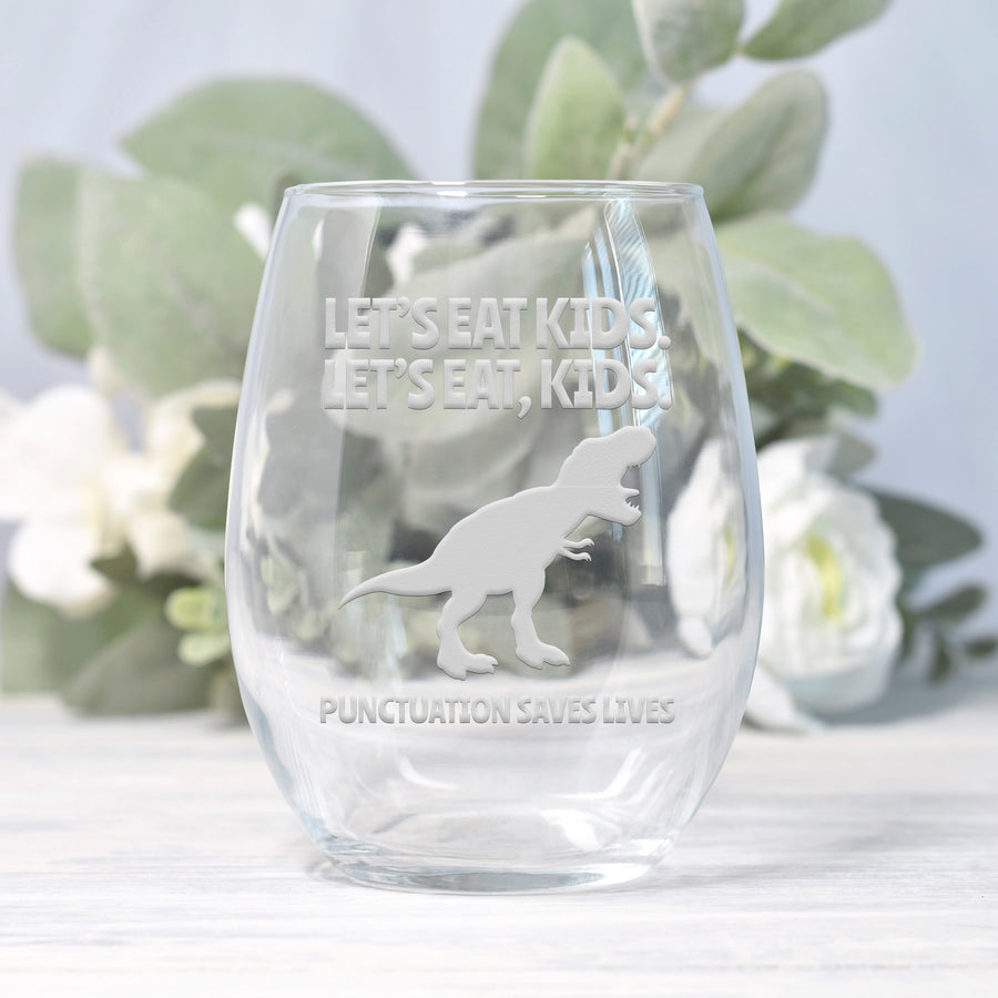 Lets Eat Kids Trex Teacher Stemless Wine Glass