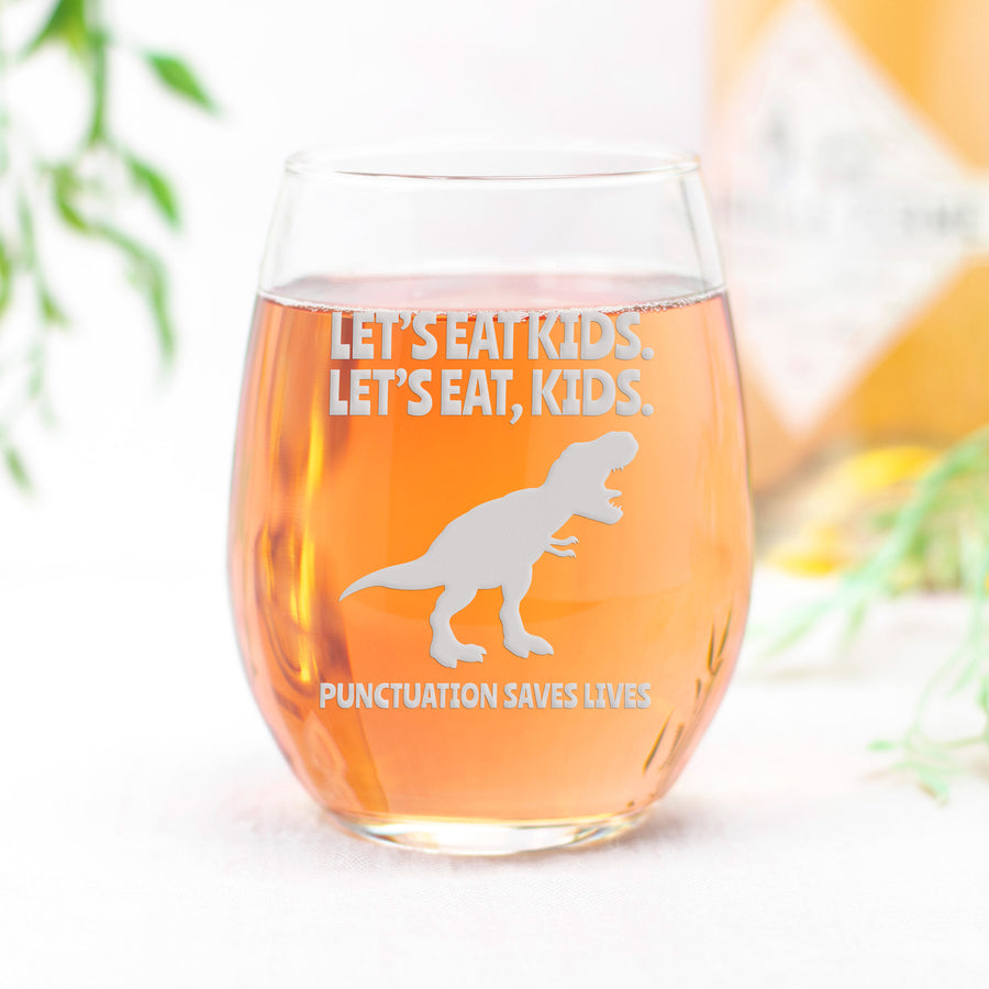 Lets Eat Kids Trex Teacher Stemless Wine Glass