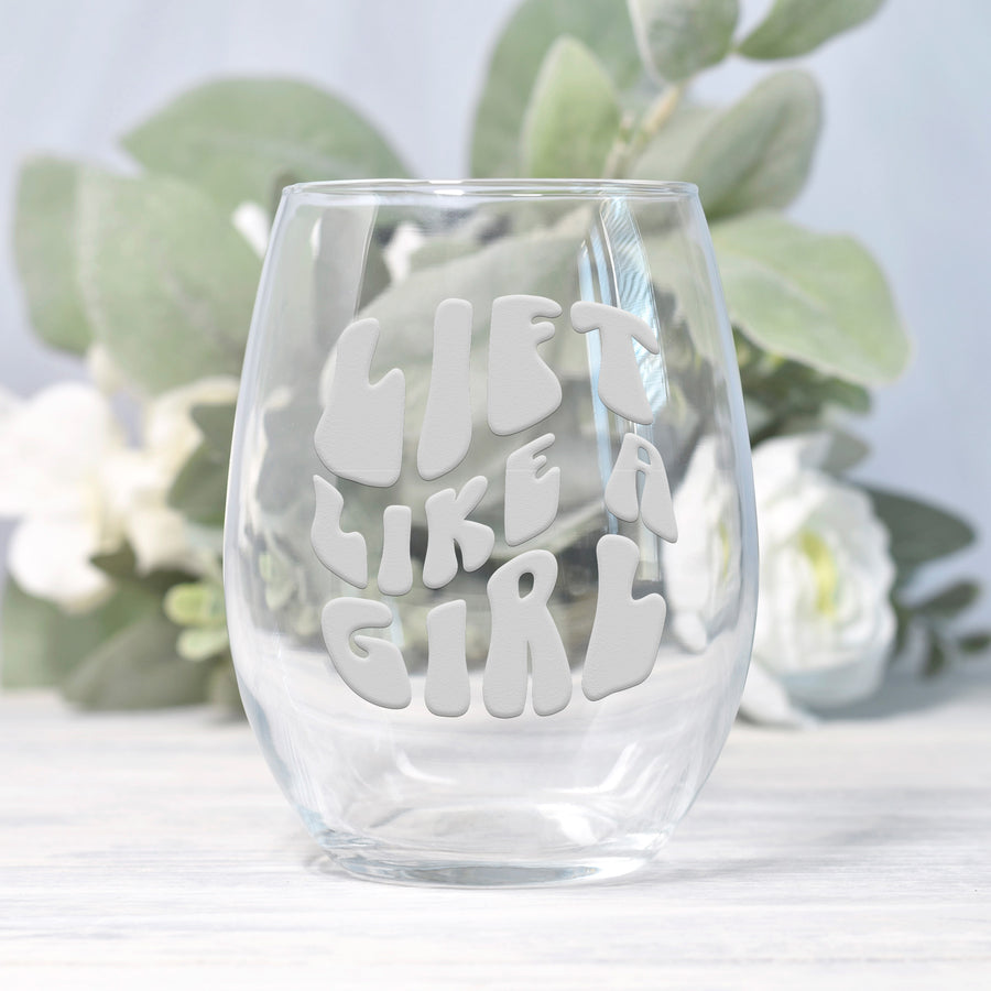 Life Like A Girl Stemless Wine Glass