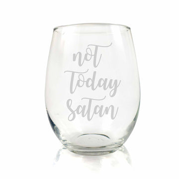 Not Today Satan Stemless Wine Glass