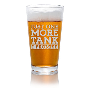 One More Tank Promise Pint Beer Glass