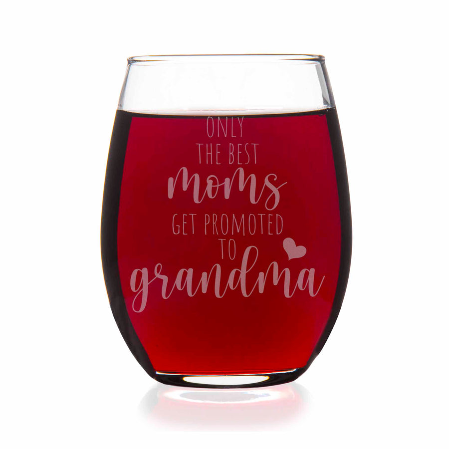 Only Best Moms Get Promoted Grandma Stemless Wine Glass