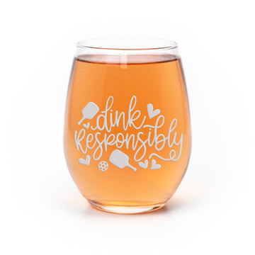 Pickleball Dink Responsibly Stemless Wine Glass