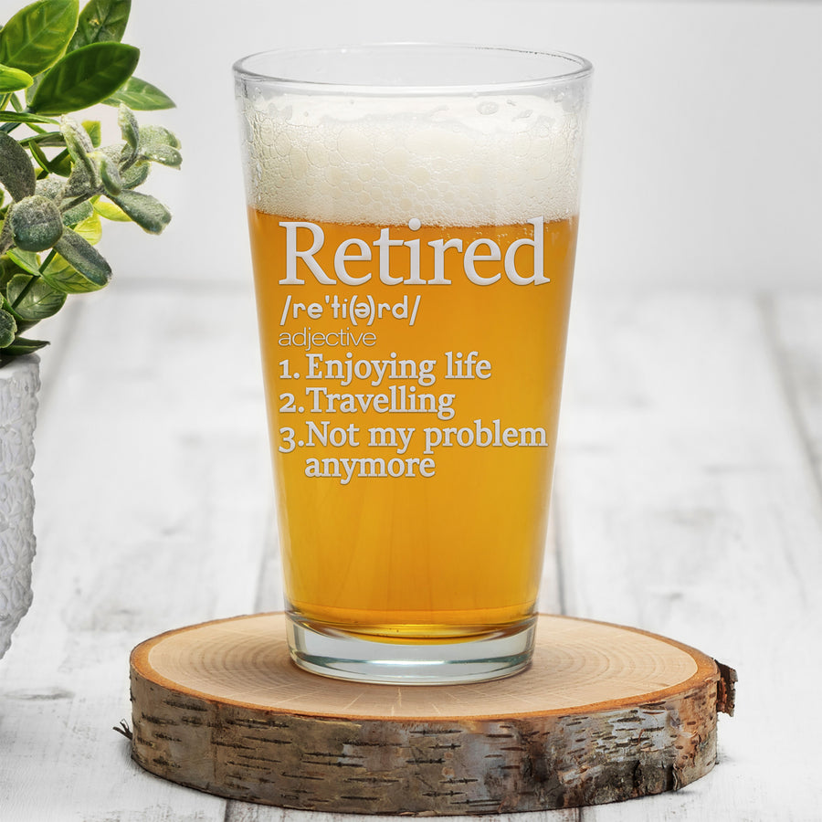 Retired Definition Enjoying Life Pint Beer Glass