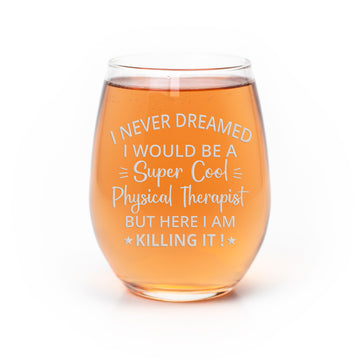 Super Cool Physical Therapist Stemless Wine Glass