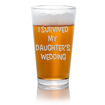 Survived Daughter Wedding Pint Beer Glass