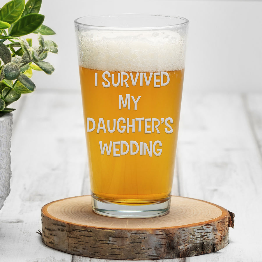 Survived Daughter Wedding Pint Beer Glass