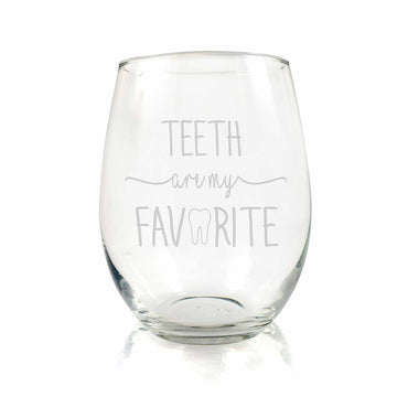 Teeth Are My Favorite Dental Stemless Wine Glass