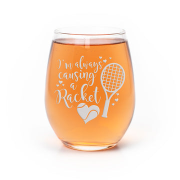 Tennis Always Causing Racket Stemless Wine Glass