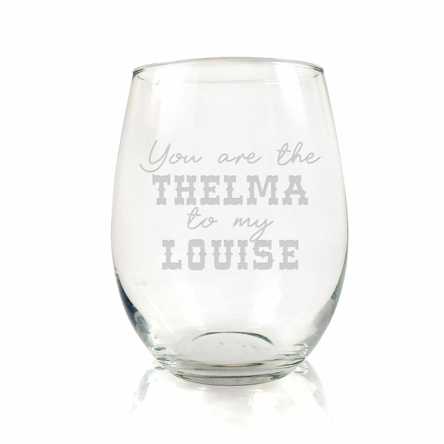 Thelma To My Louise Stemless Wine Glass