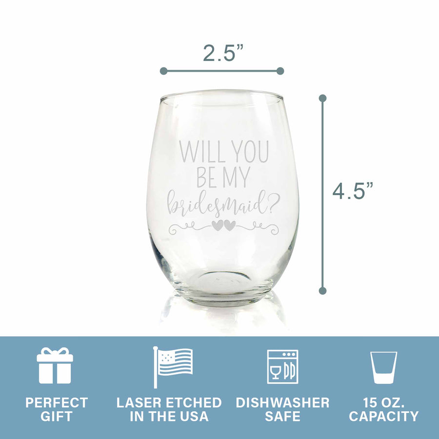 Will You Be My Bridesmaid Stemless Wine Glass