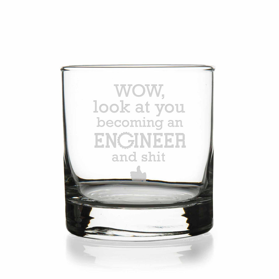 Wow Look At You Becoming An Engineer And Sht Round Rocks Glass