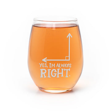 Yes Always Right Angle Stemless Wine Glass