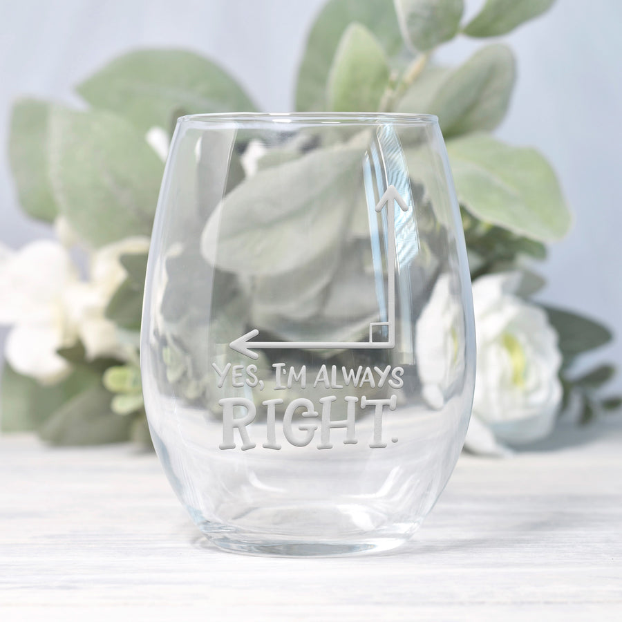 Yes Always Right Angle Stemless Wine Glass